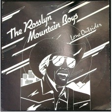 ROSSLYN MOUNTAIN BOYS Lone Outsider (Schizophonic Records – SR 0001)  USA 1982 LP (Country Rock)